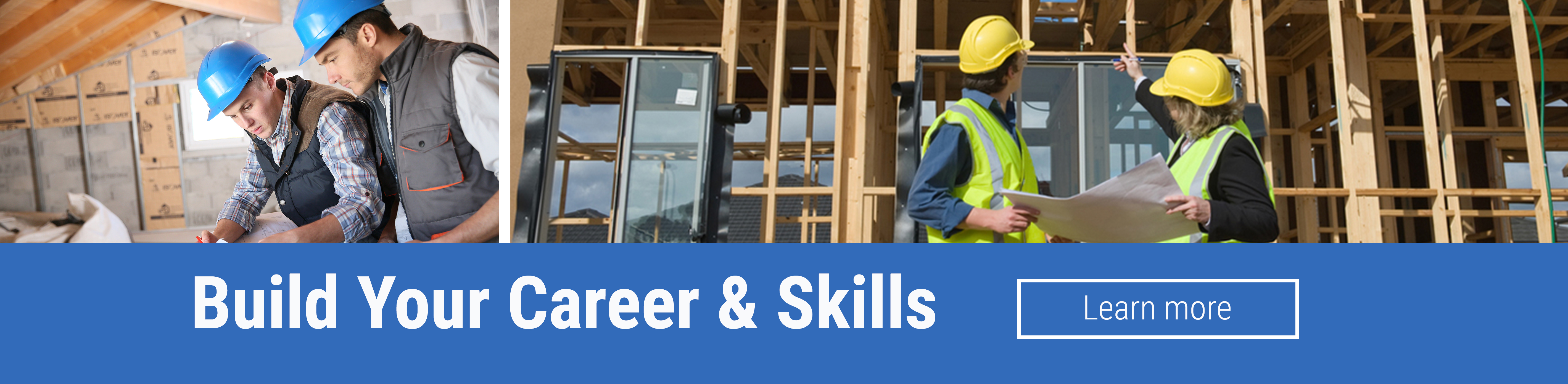 Build Your Career And Skills Banner With Images Of Construction Workers