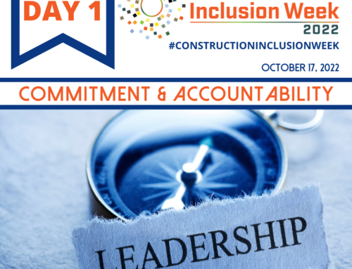 Construction Inclusion Week – Day 1