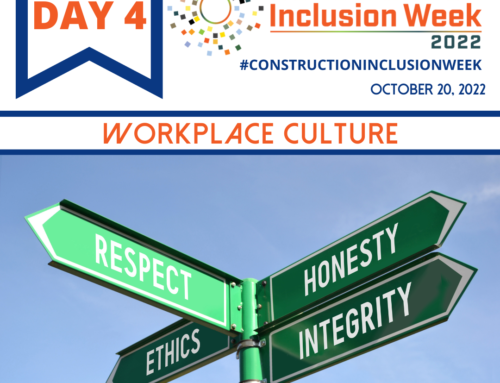 Construction Inclusion Week – Day 4