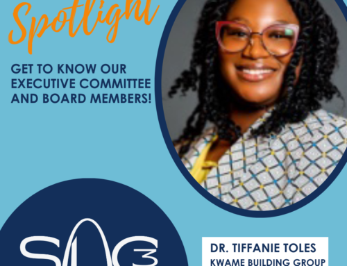 Executive Committee & Board Member Spotlight – Dr. Tiffanie Toles, Kwame Building Group