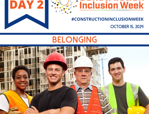 Construction Inclusion Week 2024 Day 2: Belonging