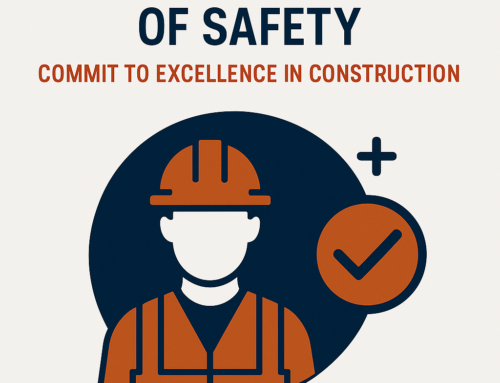 Building a Culture of Safety: Commit to Excellence in Construction